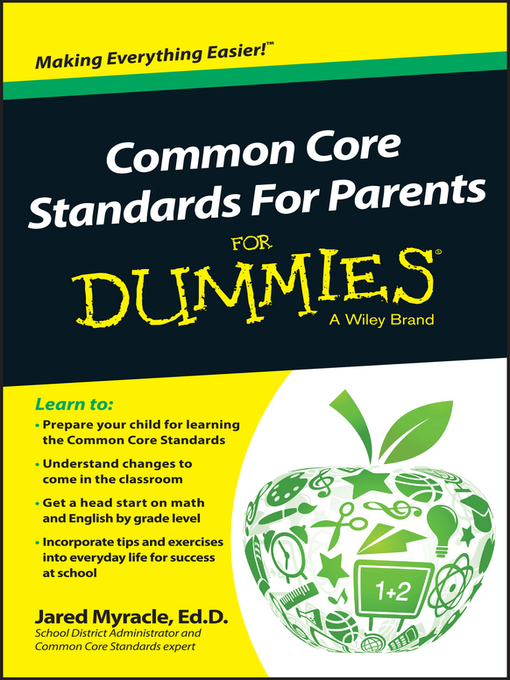 Title details for Common Core Standards For Parents For Dummies by Jared Myracle - Available